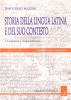 Storia della lingua latina e del suo contesto. Linguistica e lingua letteraria vol.1