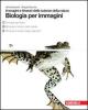 Biologia per immagini. Immagini e itinerari delle scienze della natura. Vol. C-D-E. Con espansione online. Per le scuole superiori