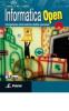 Informatica open. competenze informatiche e abilit� operative. Con espansione online. Per le Scuole superiori. Con CD-ROM