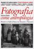 Fotografia come antropologia. Pionieri in Valle d'Aosta tra Ottocento e Novecento