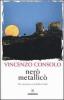 Ner� metallic�. Un racconto con dodici finali