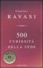 500 curiosit� della fede