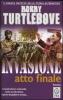 Invasione. Atto finale