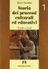 Storia dei processi culturali ed educativi. Per i Licei e gli Ist. Magistrali vol.1