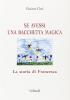 Se avessi una bacchetta magica. La storia di Francesca