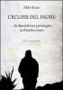 L' eclissi del padre. La dipendenza patologica nell'adolescenza