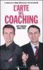 L' arte del coaching. Le chiavi per lo sviluppo della persona e dei suoi potenziali