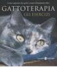 Gattoterapia. Gli esercizi. Come imparare dai gatti a essere felinamente felici