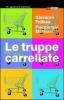 Le truppe carrellate. All'inferno, ma col carrello