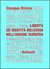 La libert� ed identit� religiosa nell'Unione Europea. Fra �Carta di Nizza� e trattato costituzionale