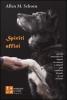 Spiriti affini. Come lo straordinario legame tra uomini e animali pu� cambiare il modo in cui viviamo