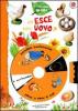 Chi esce dall'uovo. Con gadget