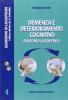 Demenza e deterioramento cognitivo. Percorso logopedico