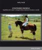 Centred riding. Equilibrio del corpo e consapevolezza interiore di uomo e cavallo