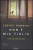 Non � mia figlia
