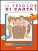 Il tesoro di carta. Antologia. Con letteratura. Ediz. gialla. Con espansione online. Per la Scuola media vol.2