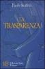 La trasparenza. La libert� � la possibilit� di scegliere