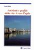 Ambiente e qualit� della vita. Il caso Puglia