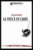 La vita � un casino