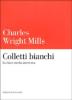 Colletti bianchi. La classe media americana