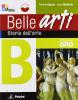 Belle arti. Ediz. oro. Vol. A. Storia dell'art. Per la Scuola media. Con CD-ROM