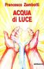 Acqua di luce. Il pozzo e la samaritana