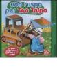 Una ruspa per Teo Talpa