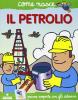 Il petrolio. Con adesivi