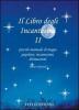 Il libro degli incantesimi. Il piccolo manuale di magia popolare, incantesimi, divinazioni