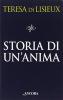 Storia di un'anima. Manoscritti autobiografici
