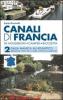 Canali di Francia. In houseboat, camper, bicicletta vol.2