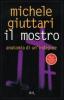 Il mostro. Anatomia di un indagine