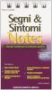 Segni & sintomi notes. Manuale tascabile per le professioni sanitarie