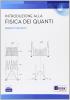 Introduzione alla fisica dei quanti
