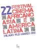 22� festival del cinema africano, d'Asia e America Latina