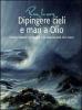 Dipingere cieli e mari a olio