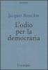 L' odio per la democrazia