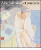 Aldo Salvadori et son �cole. Quatre g�n�rations de peintres. Ediz. italiana, francese e inglese