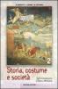 Storia, costume e societ�. Per le Scuole superiori vol.2