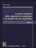 La teoria economica delle cooperative di produzione e la possibile fine del capitalismo vol.1