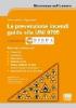 La prevenzione incendi. Guida alla UNI 9795