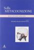 Sulla metacognizione. Itinerari formativi nella scuola