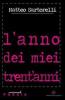 L' anno dei miei trent'anni