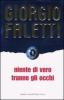 Niente di vero tranne gli occhi