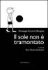 Il sole non � tramontato