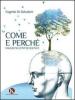 Come e perch�. Saggio sull'intelligenza