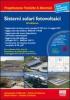 Sistemi solari fotovoltaici. Con CD-ROM