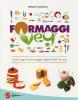 Latte e formaggi vegan. Come prepararli, come cucinarli