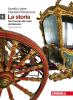 La storia. Con espansione online. Per le Scuole superiori vol.1