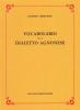 Vocabolario del dialetto agnonese (rist. anast. 1893)